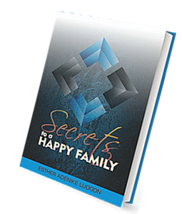 SECRETS TO A HAPPY FAMILY